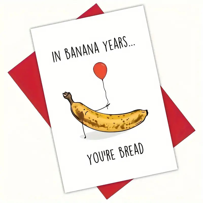 Banana Years - Funny Birthday Card