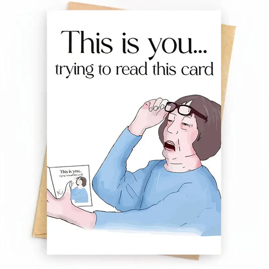 This is you! - Funny Birthday Card